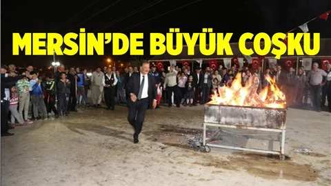 Mersin'de Büyük Coşku