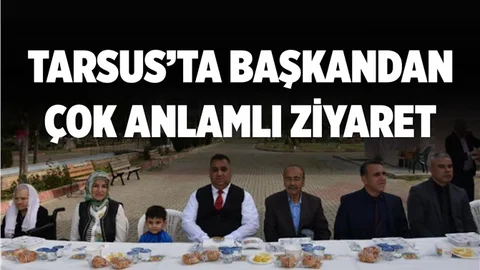 Tarsus Belediye Başkanından Anlamlı Ziyaret