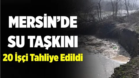 Mersin'de Aşırı Yağış Su Taşkınına Sebep Oldu