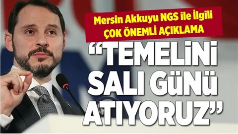 Enerji Bakanı'ndan Akkuyu Açıklaması