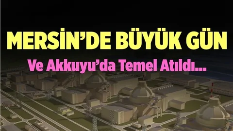 Akkuyu NGS'nin Temeli Atıldı
