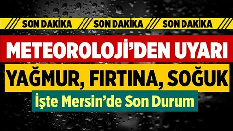 Meteoroloji'den Son Dakika Uyarısı