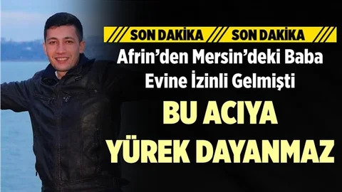 Mersin'de Büyük Acı
