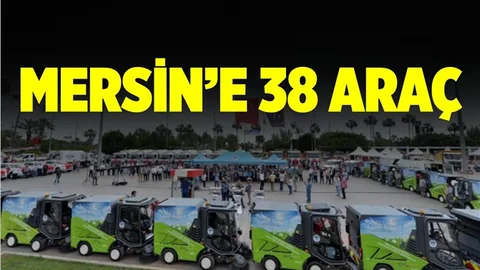 Mersin'e Hizmet İçin 38 Yeni Araç Alındı