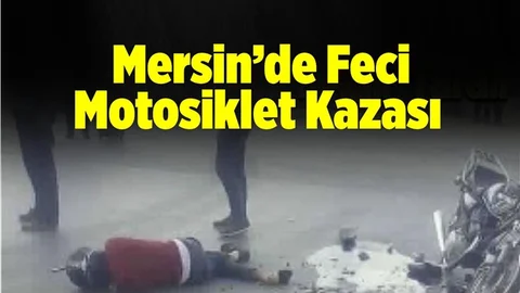 Mersin'de Motosiklet Kazası