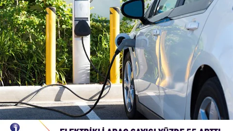 Elektrikli Araç Sayısı Yüzde 55 Arttı