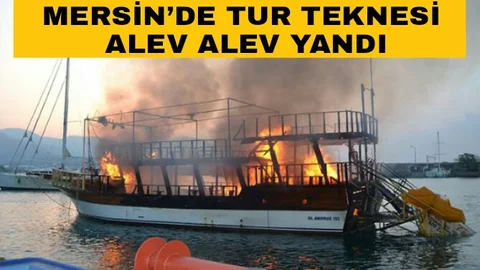Mersin'de Tur Teknesi Cayır Cayır Yandı