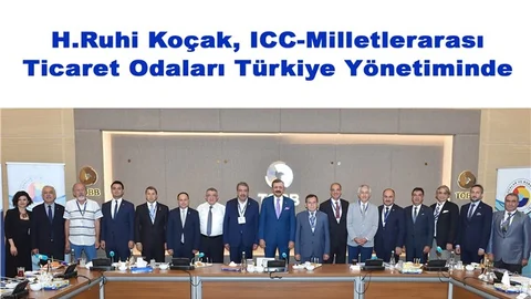 H.Ruhi Koçak, ICC-Milletlerarası Ticaret Odaları Türkiye Yönetiminde