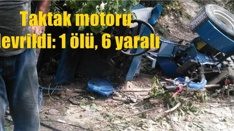 Mersin Mut'ta Taktak Motoru Devrildi: 1 Ölü, 6 Yaralı
