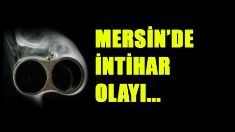 Mersin'de 16 Yaşındaki Genç Gece Yarısı Av Tüfeğiyle İntihar Etti