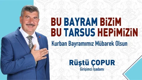 İş Adamı AK Parti Belediye Meclis Üyesi Rüştü Çopur'dan Bayram Mesajı
