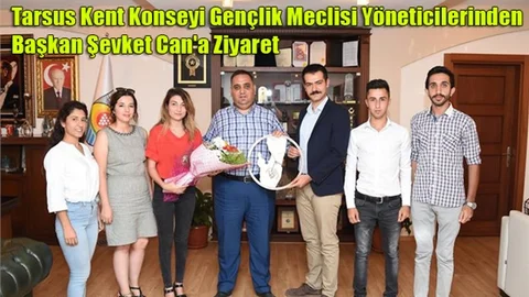 Tarsus Kent Konseyi Gençlik Meclisi Yöneticilerinden Başkan Şevket Can'a Ziyaret