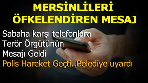 Telefonlara "Mersin153"ten Terör Propagandası Yapıldı. Polisi Harekete Geçti