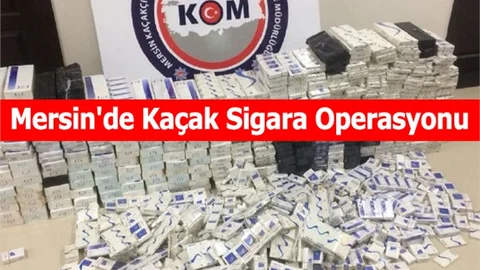 Mersin'de Kaçak Sigara Operasyonu