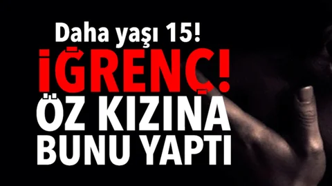 Öz Kızına Kızına Cinsel İstismarda Bulundu