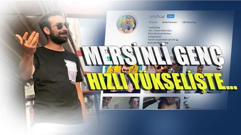 Mersinli Genç Fenomen Tevfik Kiraz'ın Sosyal Medya Takipçileri Hızla Artıyor