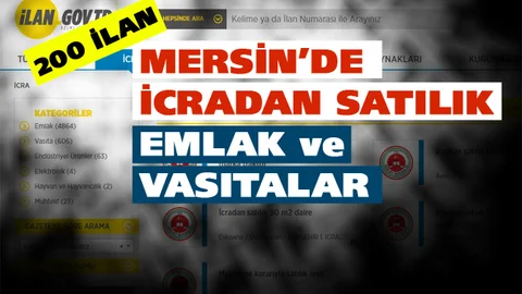 Mersin'de İcradan Satılık 168 Emlak, 30 Vasıta ve 2 Endüstriyel Ürün