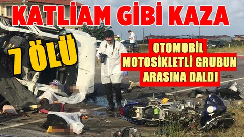Otomobil motosikletli gruba çarptı: 7 ölü, 2 yaralı
