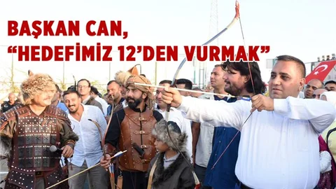 Başkan Can, "30 Martta Hedefimiz 12'den Vurmak