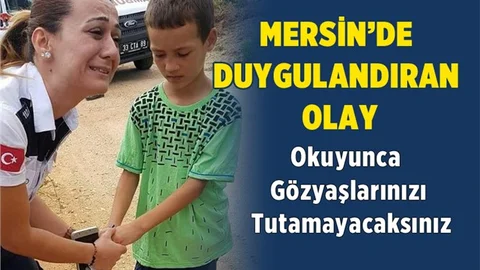 Mersin'de Duygulandıran Olay! Okuyunca Gözyaşlarınıza Bağulacaksınız