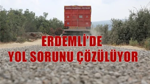 Mersin Erdemli'de Yol Sorunu Çözülüyor