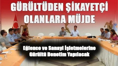 Mersin’de Fazla Gürültüye Son, Eğlence ve Sanayi İşletmelerine Gürültü Denetimi Yapılacak