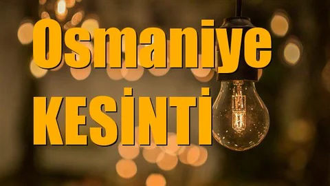 Osmaniye Elektrik Kesintisi