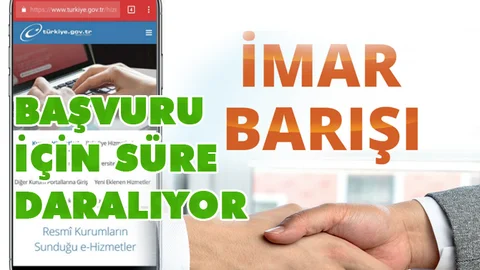 İmar Barışında Süre Daralıyor, Başvuru Yapmakta Geç Kalmayın! İmar Barışı Başvurusu Nasıl Yapılır