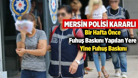 Mersin'de Fuhuş Operasyonu Üstüne Fuhuş Operasyonu