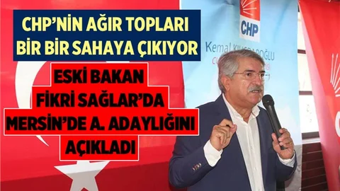 Eski Bakan Fikri Sağlar Mersin'de A. Adaylığını Açıkladı