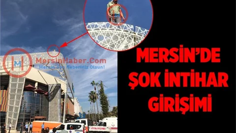 Mersin'de Şok İntihar Girişimi
