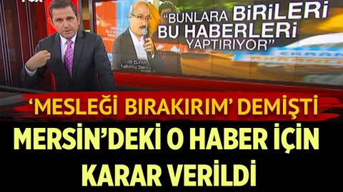 Mersin'deki O Haber İçin Fatih Portakal Mesleği Bırakırım Demişti. O Haber Hakkında Karar Verildi