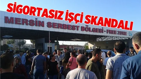 Mersin Serbest Bölgede Sigortasız İşçi İddiası