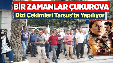 Bir Zamanlar Çukurova Dizisi Çekimleri