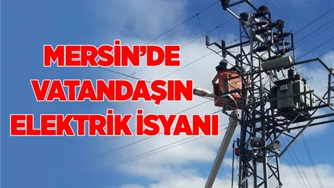 Mersin'de Vatandaşı Elektrik İsyanı