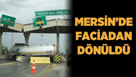 Mersin'de Kayan TIR Gişelere Çarptı