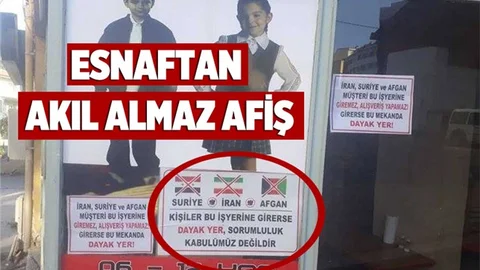Esnaftan Şok Konuşulacak Afiş! "Dükkana Giren İran, Suriye, Afgan Dayak Yer "