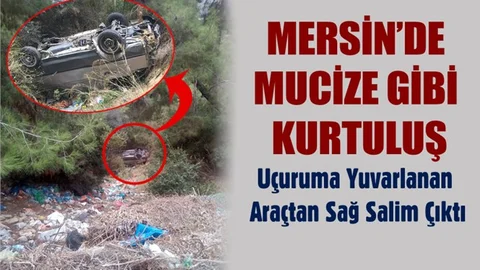 Mersin'de Trafik Kazasında Mucize Kurtuluş