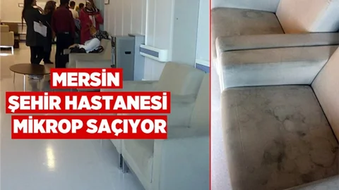 Mersin Şehir Hastanesi Mikrop Saçıyor