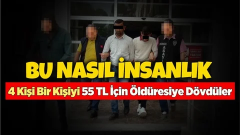 Mersin'de 55 TL İçin Öldüresiye Dövdüler