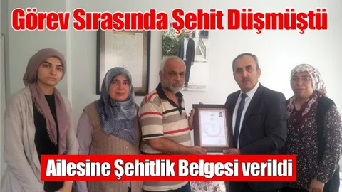 Görev Sırasında Şehit Düşen Sağlık Görevlisine Şehitlik Belgesi Verildi.