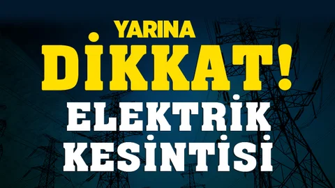 Mersin'de Yarın Elektrik Kesintisi
