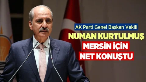 AK Parti Genel Başkanı Numan Kurtulmuş Mersin'de