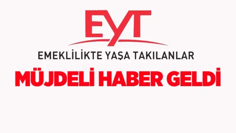 Son dakika: 'Emeklilikte Yaşa Takılanlar' EYT ile ilgili flaş gelişme