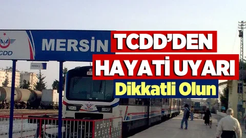TCDD'den Mersin için Yüksek Voltaj Uyarısı