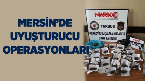 Mersin Tarsus'ta Uyuşturucu Operasyonları