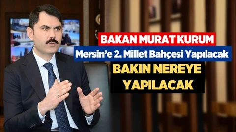 Mersin'e İkinci Millet Bahçesi Yapılacak