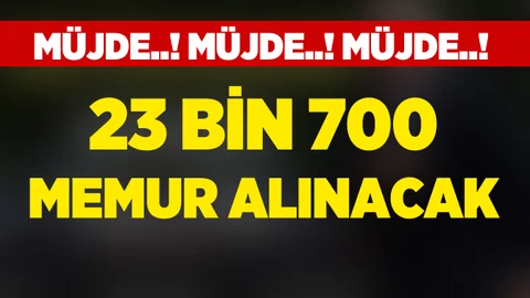 23 Bin 700 Memur Alınacak