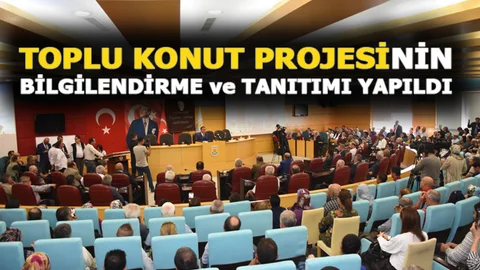 Toplu Konut Projesinin Tanıtım ve Bilgilendirmesi Yapıldı