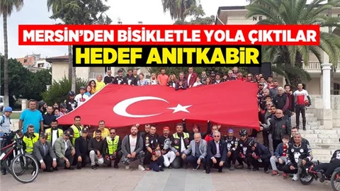 Mersin'den Ankara'ya Bisikletlerle Yol Çıktılar